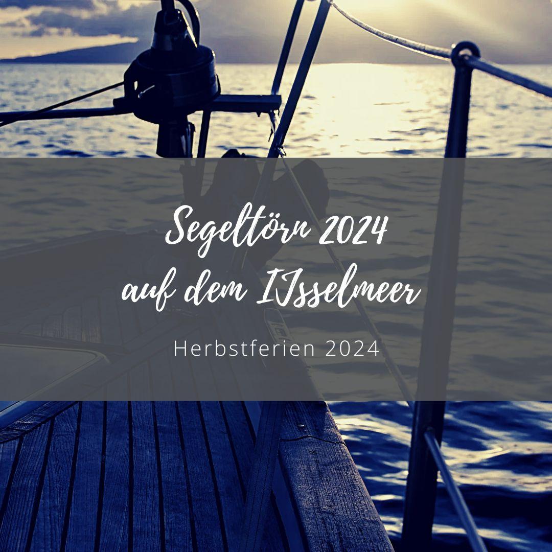 Segelfreizeit 2024 in den Herbstferien